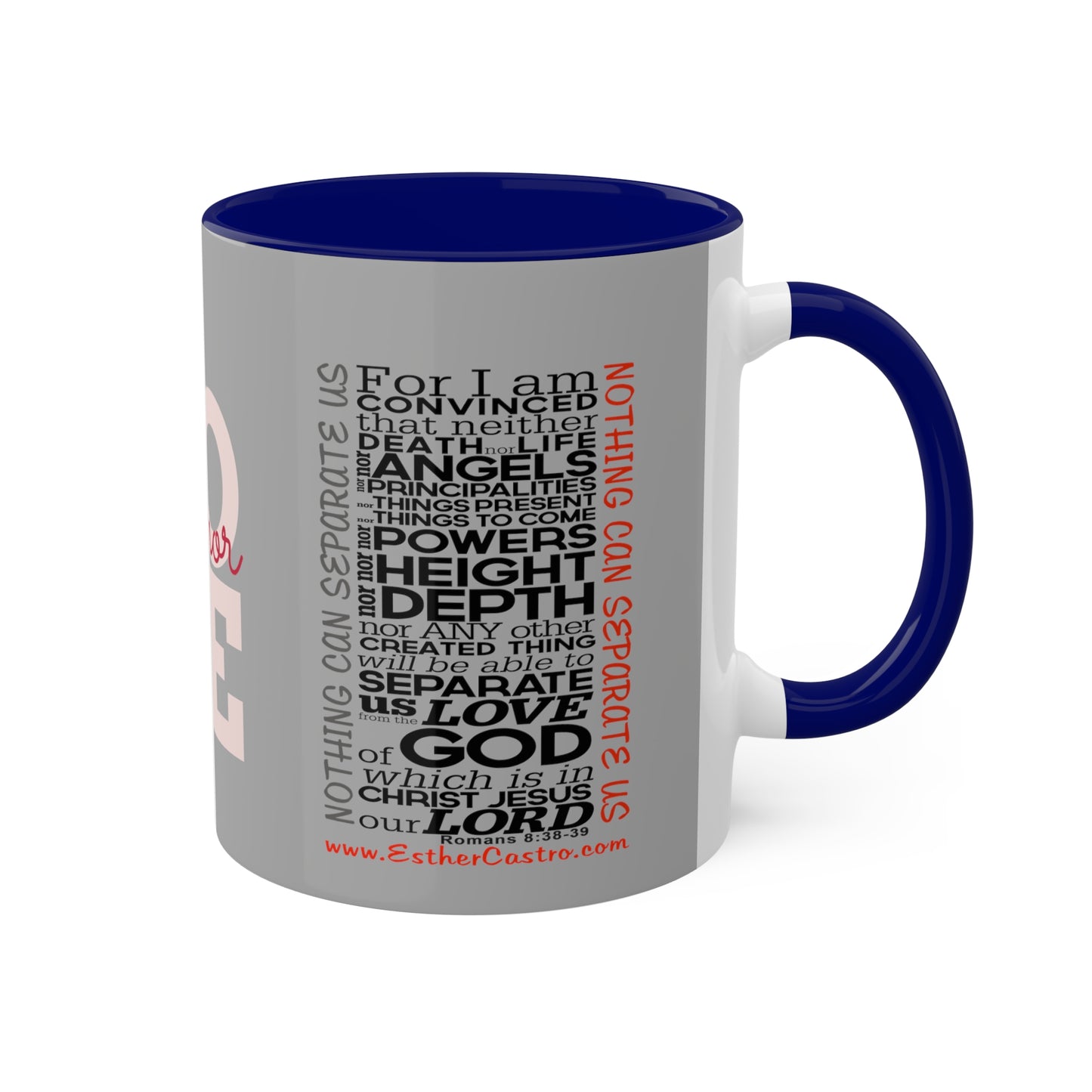 Christian Mugs 11oz Nothing Can Separate Us, Love, Romans, God Coffee Mug, Scripture Coffee Mug, Inspirational Coffee Mug, Christian Mug, Positive Coffee Mug, Gift for mom, About Love,