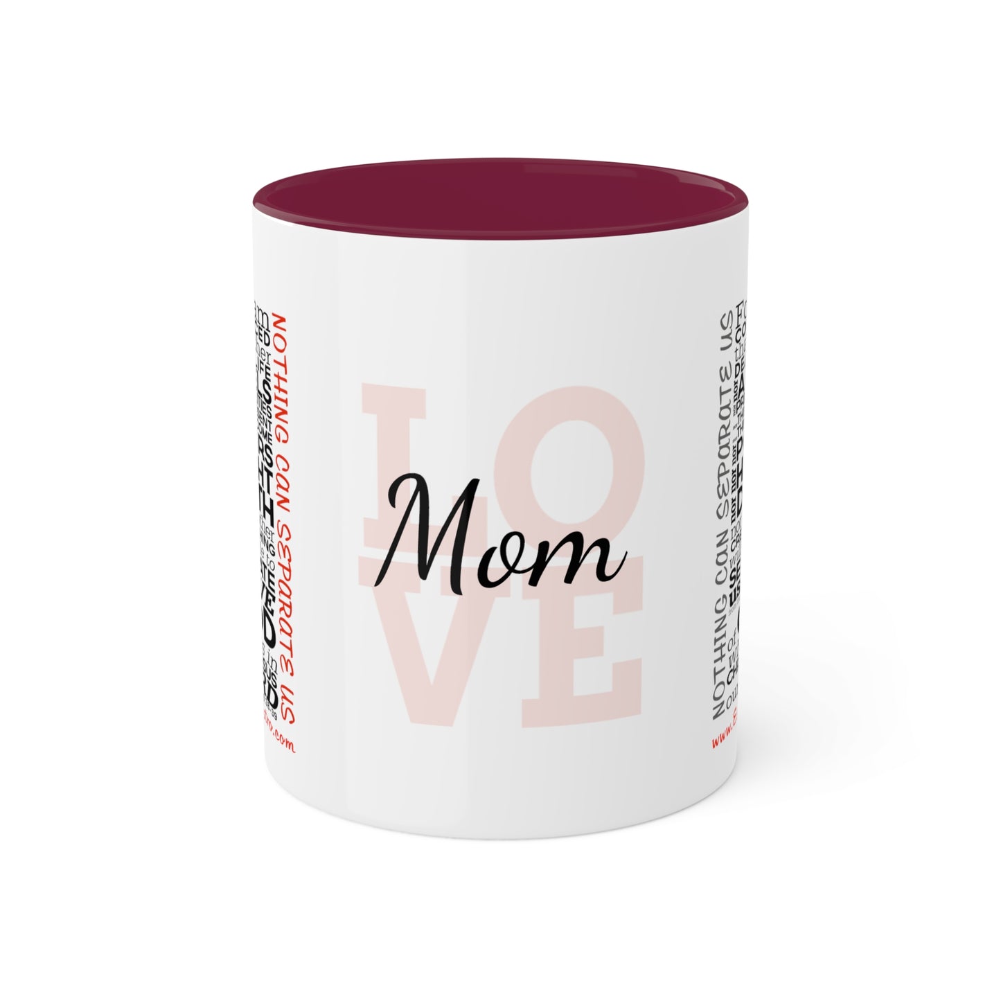 Christian Mugs 11oz Nothing Can Separate Us, Love Mom, Romans 8, God Coffee Mug, Scripture Coffee Mug, Inspirational Coffee Mug, Christian Mug, Positive Coffee Mug, Gift for mom, About Love,