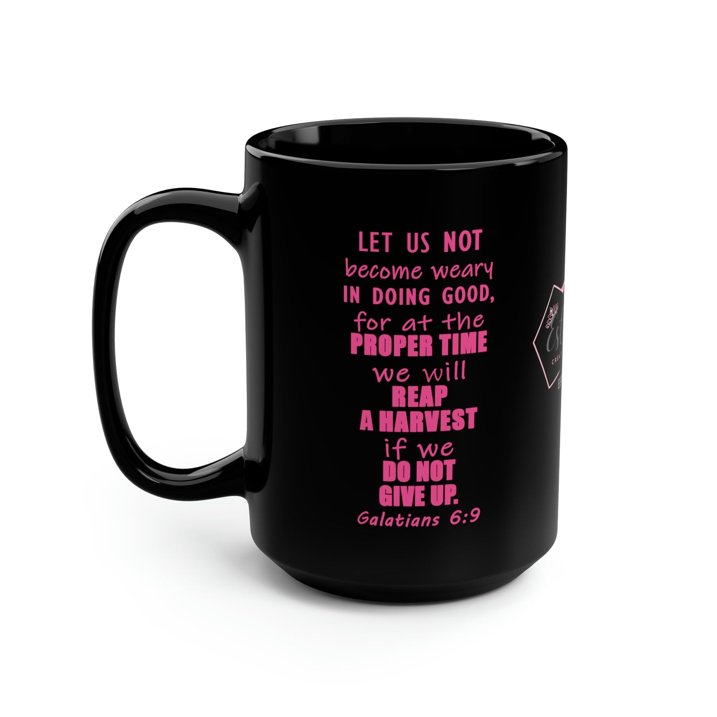 Coffee Mug | Galatians 6:9 Scripture Coffee Mug | Christian Mug | Bible Verse Mug | Positive Coffee Mug | Bible Study Gift | Black Mug, 15oz