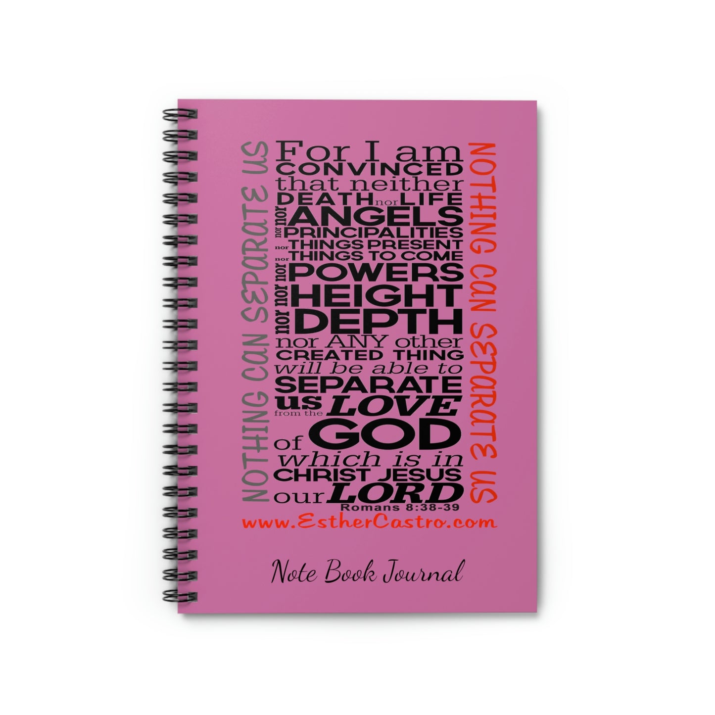 Spiral Notebook/ Journal - Ruled Line "Nothing Can Separate Us" Inspirations and Composition