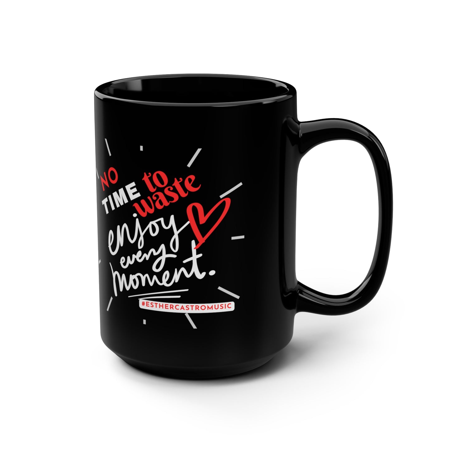 No Time To Waste Black Mug, 15oz