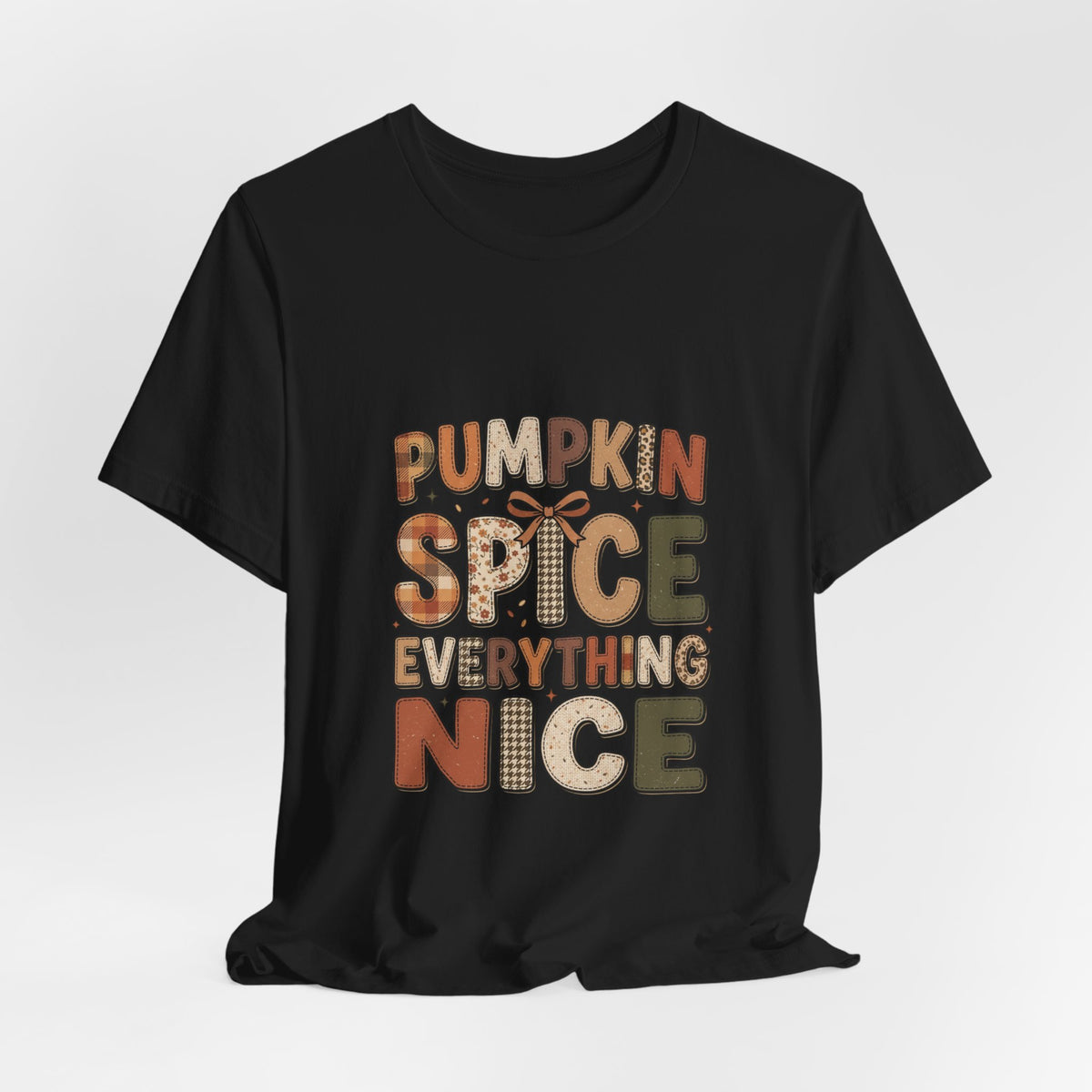 Pumpkin Spice Everything Nice T‑Shirt | Pumpkin Season Fall Typography Tee