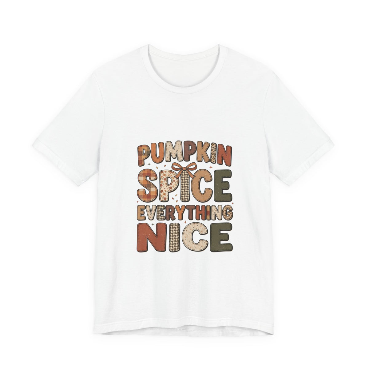 Pumpkin Spice Everything Nice Tee | Pumpkin Season Fall Shirt